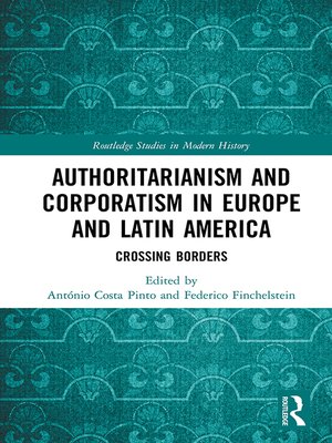 cover image of Authoritarianism and Corporatism in Europe and Latin America